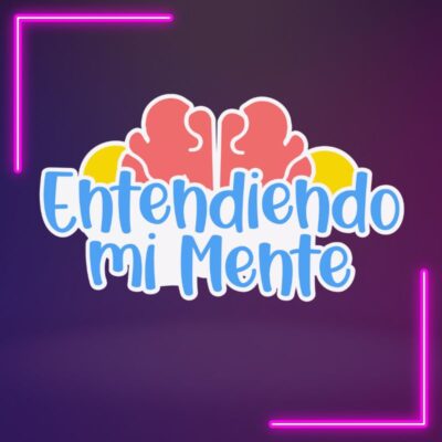 Entendiendo mi mente – 22 de septiembre 2023