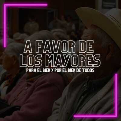 A favor de los mayores – 10 de octubre 2024