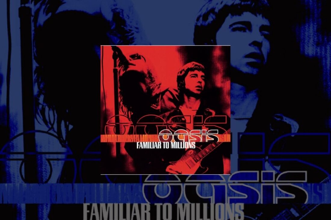 Lanzamiento del álbum “Familiar To Millions” de Oasis