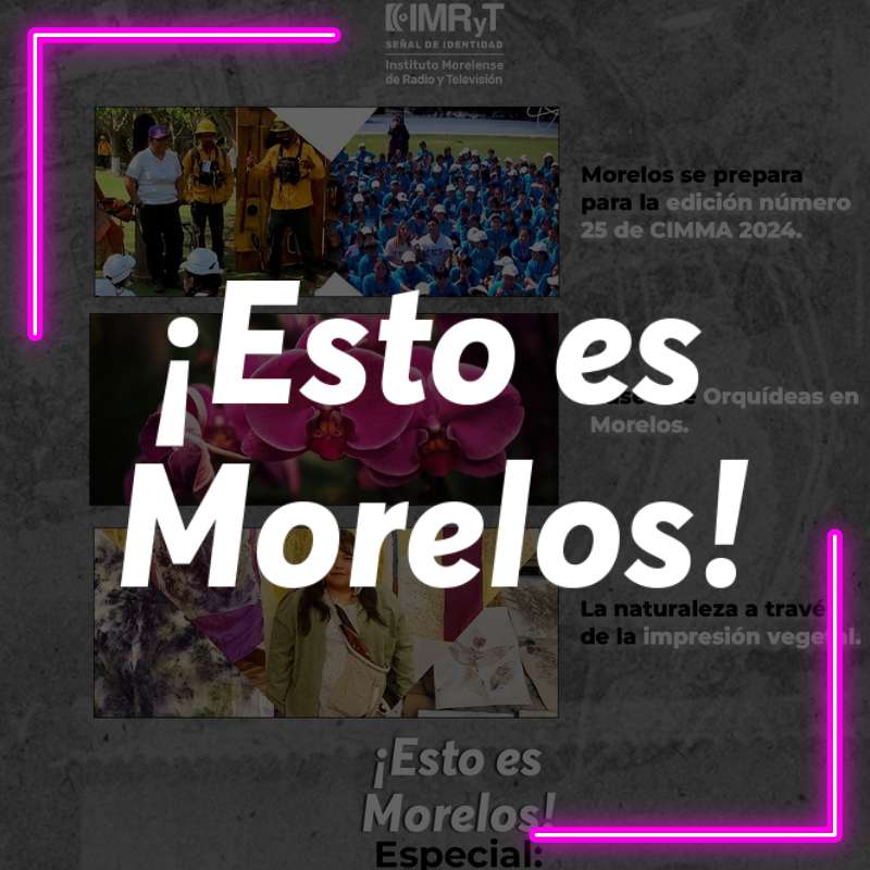 Esto es Morelos – 21 de abril 2024