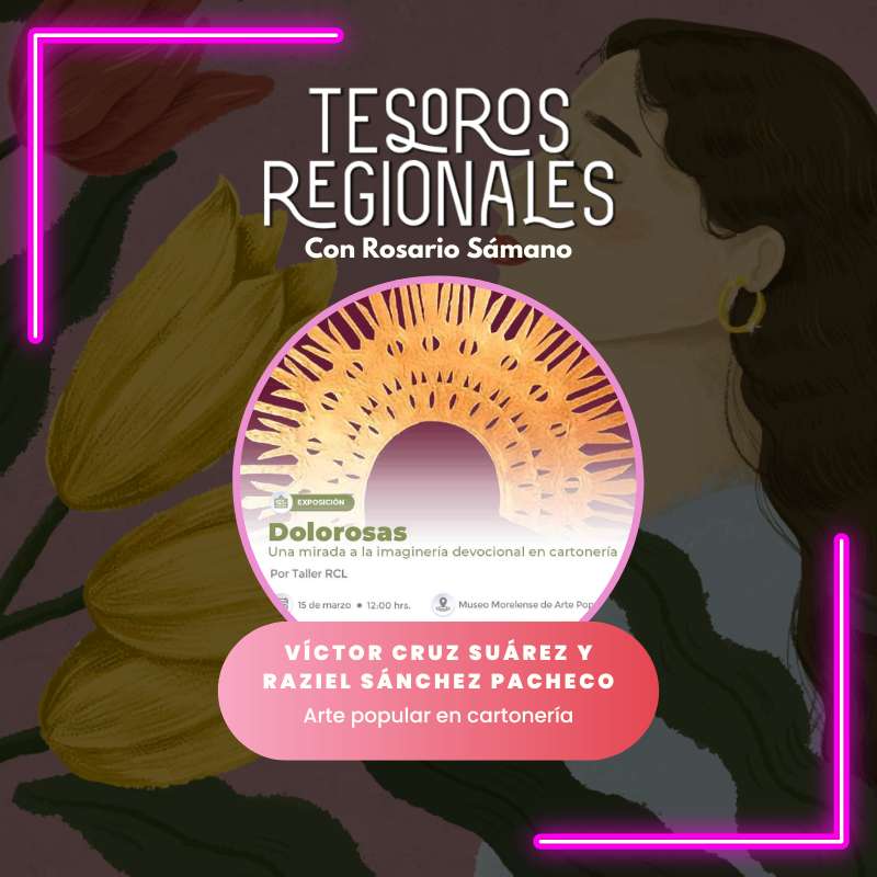 Tesoros Regionales – 13 de mayo 2024