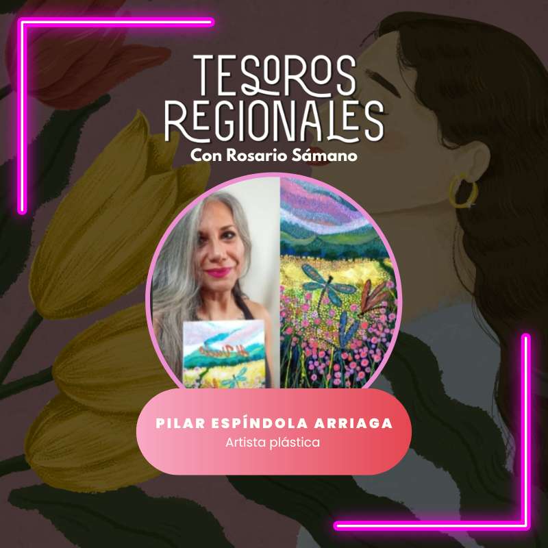 Pilar Espíndola Arriaga, Artista plástica – 01 de julio 2024