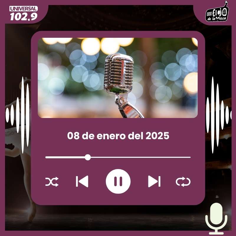 El Ojo de la Mosca – 08 de enero de 2025