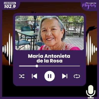 María Antonieta de la Rosa – 04 de marzo 2025