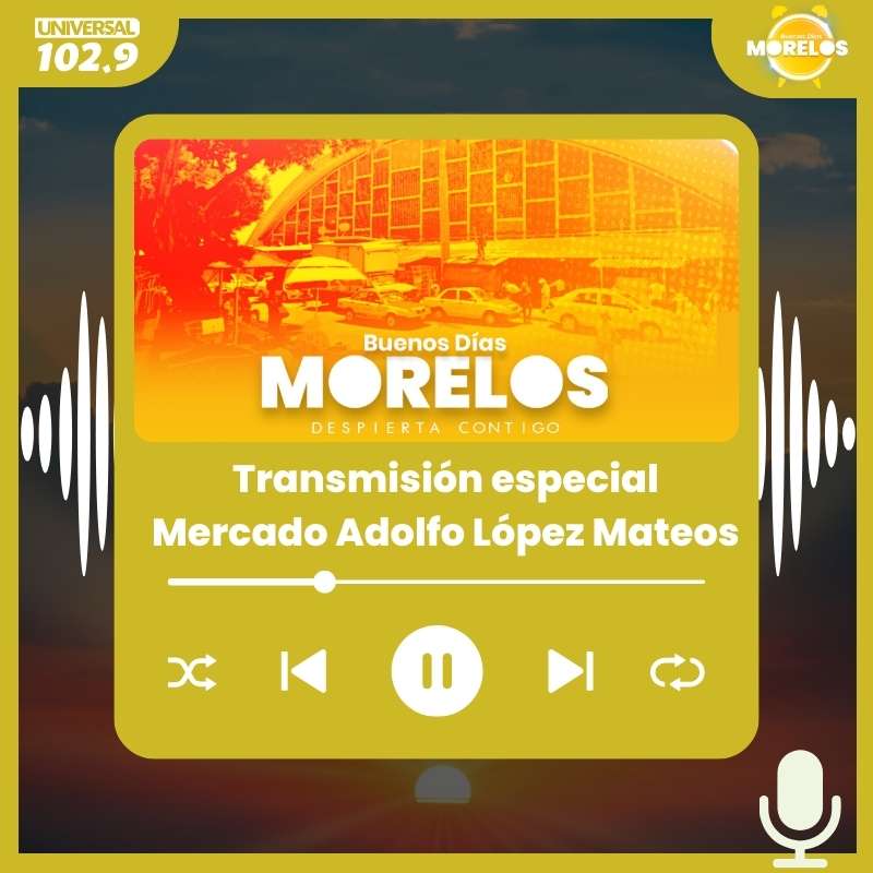 Buenos Días Morelos – 23 de abril del 2025