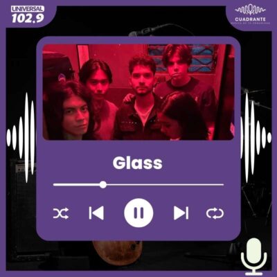 Glass – 07 de mayo del 2025