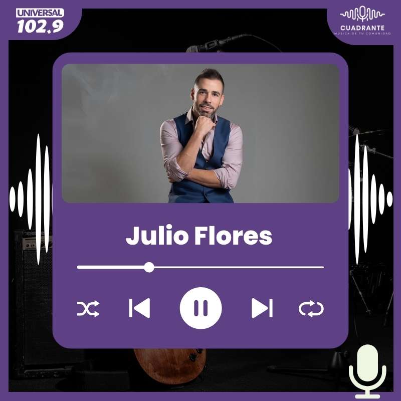 Julio Flores – 12 de mayo del 2025
