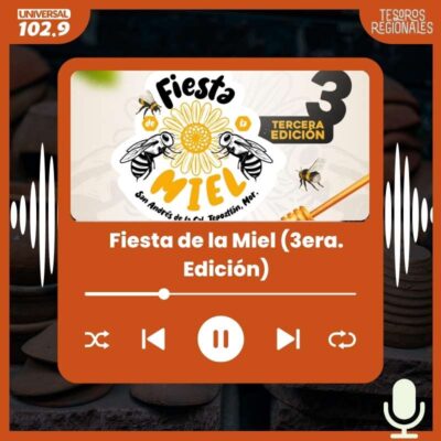 Fiesta de la Miel (3era. Edición) – 28 de abril del 2025